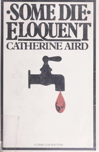 Cover of Some die eloquent by Catherine Aird