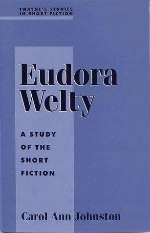 Cover of Eudora Welty by Carol Ann Johnston