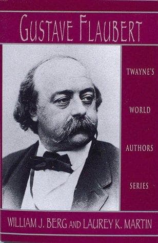 Cover of Gustave Flaubert by William J. Berg