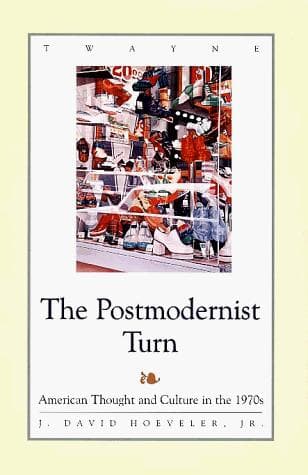 Cover of The postmodernist turn by J. David Hoeveler