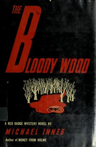 Cover of The Bloody Wood by J. I. M. Stewart
