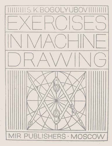 Cover of Exercises in machine drawing by S. K. Bogoliubov