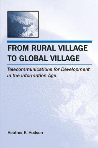Cover of From rural village to global village by Heather E. Hudson