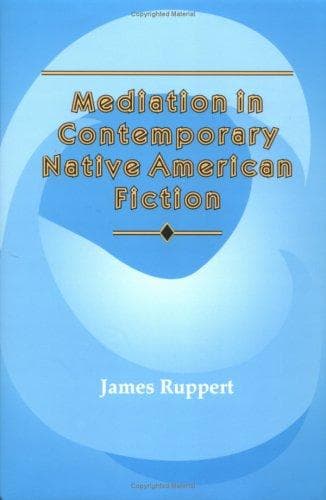Cover of Mediation in contemporary Native American fiction by James Ruppert