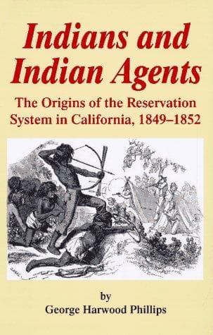 Cover of Indians and Indian agents by George Harwood Phillips