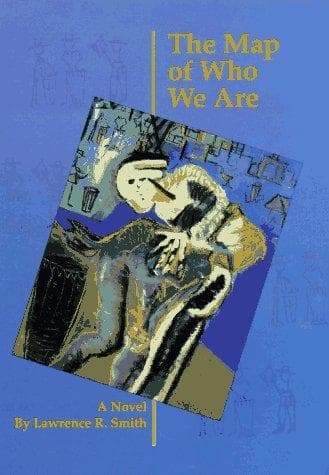 Cover of The map of who we are by Smith, Lawrence R
