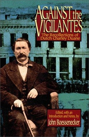 Cover of Against the vigilantes by Dutch Charley Duane