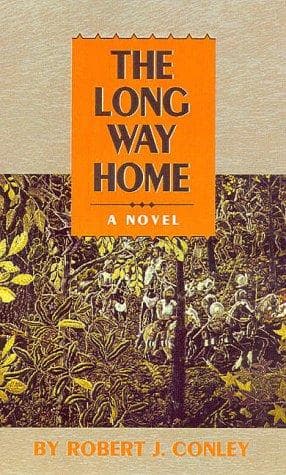 Cover of The long way home by Robert J. Conley