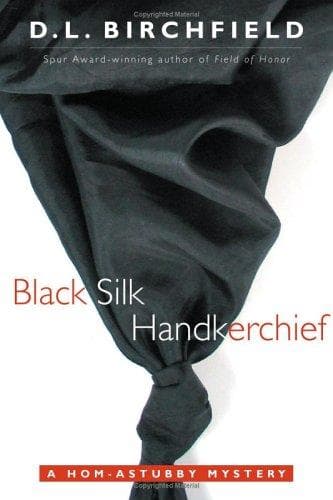 Cover of Black silk handkerchief by D. L. Birchfield
