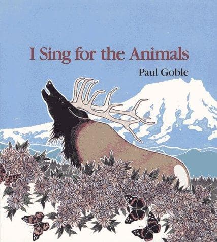 Cover of I sing for the animals by Paul Goble
