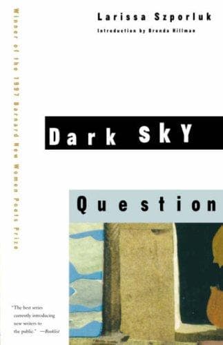 Cover of Dark sky question by Larissa Szporluk