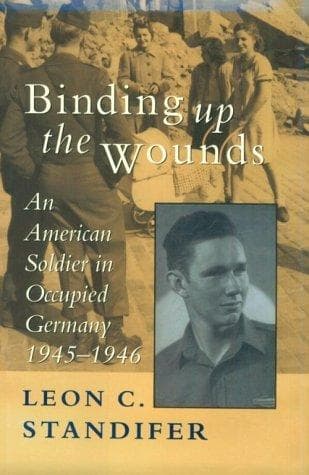 Cover of Binding up the wounds by Leon C. Standifer