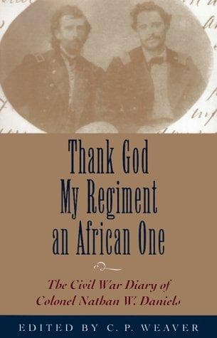 Cover of Thank God my regiment an African one by Nathan W. Daniels
