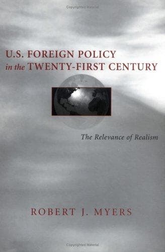 Cover of U.S. foreign policy in the twenty-first century by Robert John Myers