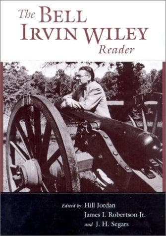Cover of The Bell Irvin Wiley reader by Bell Irvin Wiley