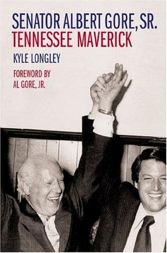 Cover of Senator Albert Gore, Sr by Kyle Longley