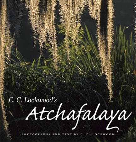 Cover of C. C. Lockwood's Atchafalaya by C. C. Lockwood