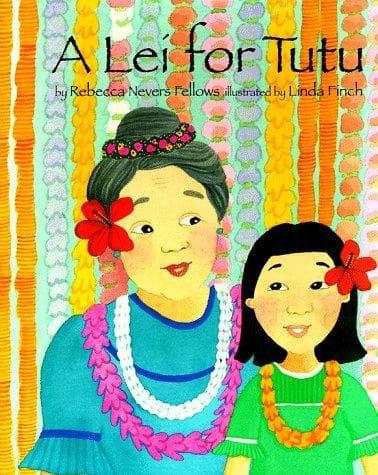 Cover of A lei for Tutu by Rebecca Nevers Fellows