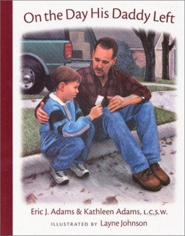 Cover of On the day his daddy left by Eric J. Adams