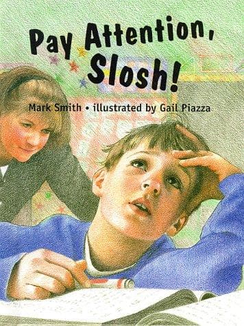 Cover of Pay attention, Slosh! by Mark Smith