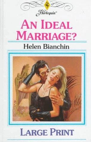 Cover of An Ideal Marriage? by Helen Bianchin