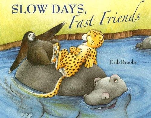 Cover of Slow days, fast friends by Erik Brooks