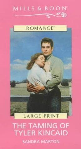 Cover of The Taming of the Tyler Kincaid by Sandra Marton