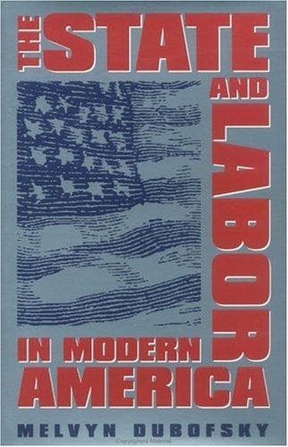 Cover of The state & labor in modern America by Melvyn Dubofsky