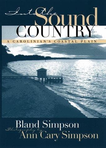 Cover of Into the sound country by Bland Simpson