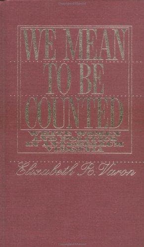 Cover of We mean to be counted by Elizabeth R. Varon