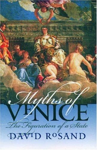 Cover of Myths of Venice by David Rosand
