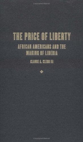 Cover of The price of liberty by Claude Andrew Clegg