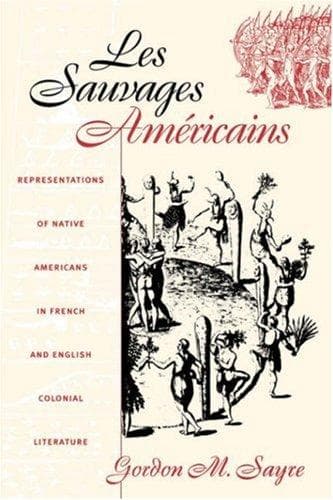 Cover of Les sauvages américains by Gordon M. Sayre