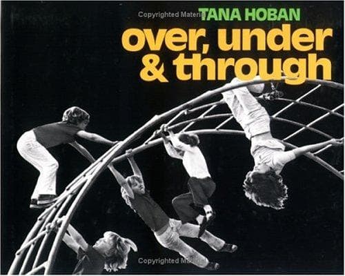 Cover of Over, Under and Through by Tana Hoban