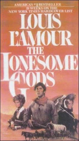 Cover of The Lonesome Gods by Louis L'Amour