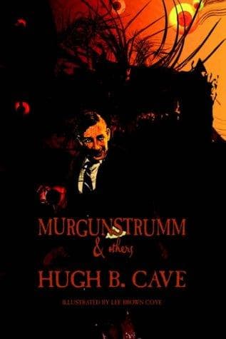 Cover of Murgunstrumm & Others by Hugh B. Cave
