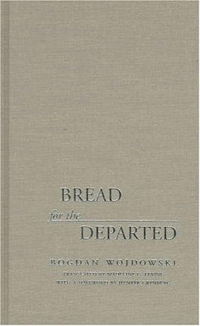 Cover of Bread for the departed by Bogdan Wojdowski