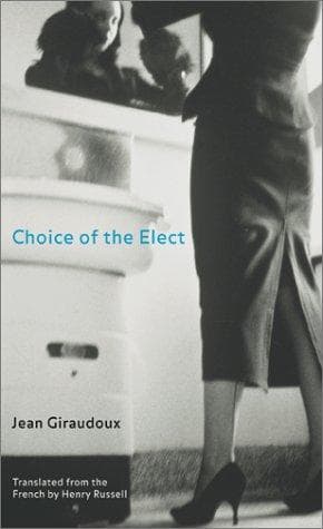 Cover of Choice of the elect by Jean Giraudoux