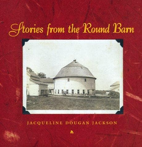 Cover of Stories from the round barn by Jacqueline Jackson