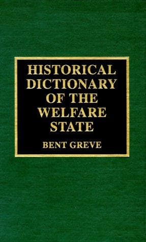 Cover of Historical dictionary of the welfare state by Bent Greve