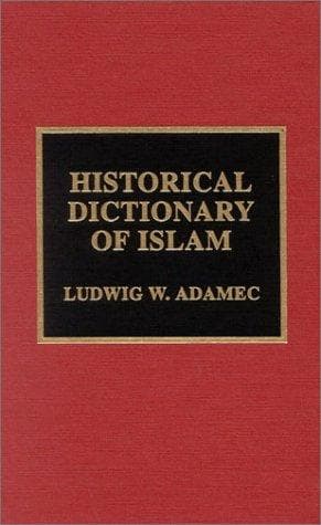 Cover of The Historical Dictionary of Islam by Ludwig W. Adamec