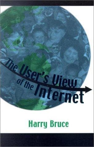 Cover of The User's View of the Internet by Harry Bruce