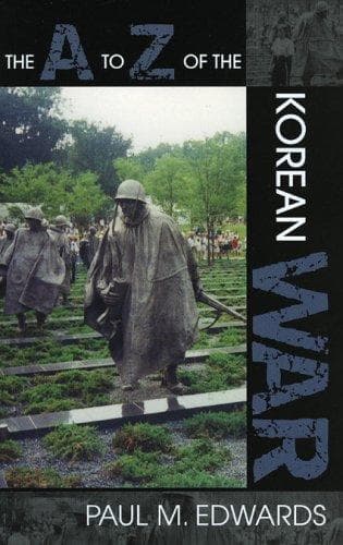 Cover of The A to Z of the Korean War (The a to Z Guides) by Paul M. Edwards