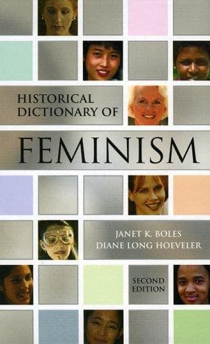 Cover of Historical dictionary of feminism by Janet K. Boles