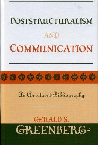 Cover of Poststructuralism and communication by Gerald S. Greenberg