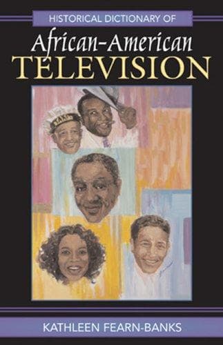 Cover of Historical dictionary of African-American television by Kathleen Fearn-Banks