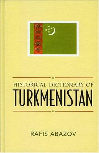 Cover of Historical dictionary of Turkmenistan by Rafis Abazov
