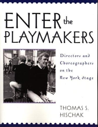 Cover of Enter the Playmakers by Thomas S. Hischak