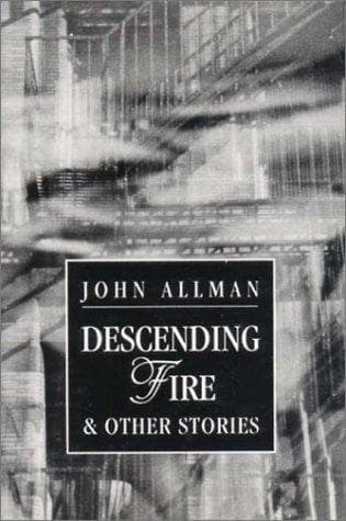 Cover of Descending fire & other stories by John Allman