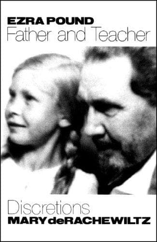 Cover of Ezra Pound, father and teacher by Mary de Rachewiltz